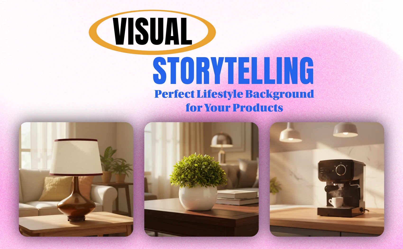 Visual Storytelling: How to Choose the Perfect Lifestyle Background for Your Products